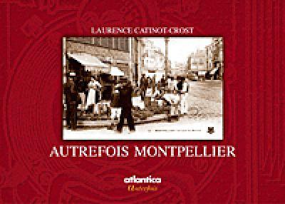 Autrefois Montpellier