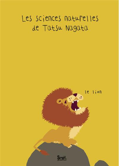 Le Lion. Les sciences naturelles de Tatsu Nagata