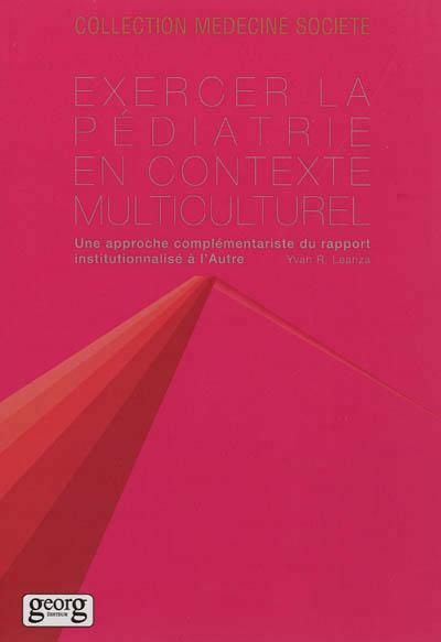 Exercer la pédiatrie en contexte multiculturel