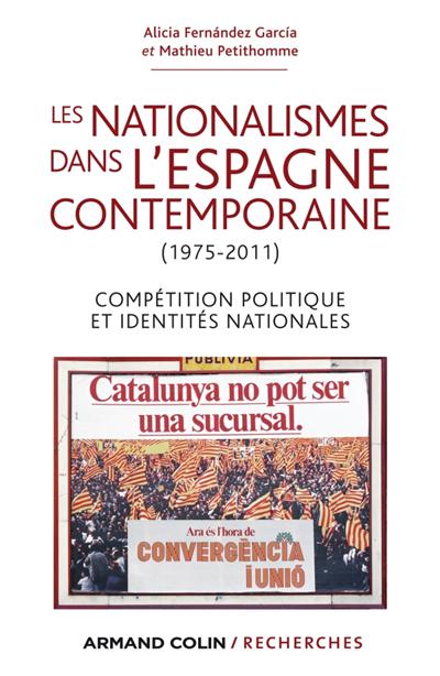 Les nationalismes dans l´Espagne contemporaine - Alicia Fernandez Garcia (Auteur)