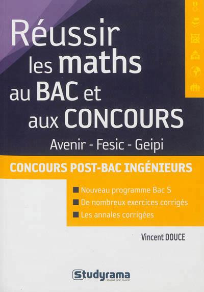 Réussir l'épreuve de maths concours post-Bac ingénieur