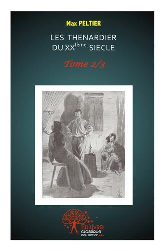 Les thenardier du xxe siecle - tome 2