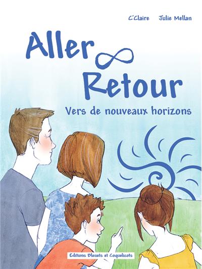 Aller et retour, vers de nouveaux horizons