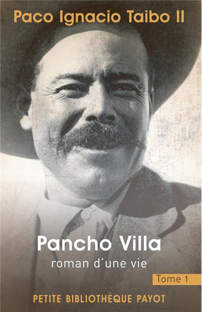Pancho Villa : roman d'une vie