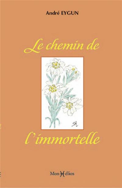 Chemin de l'immortelle (Le)