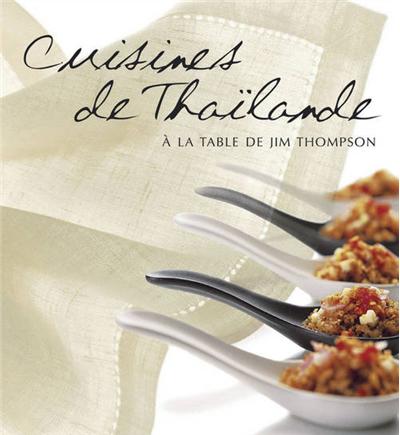 Cuisines de Thailande-à la table de Jim Thompson