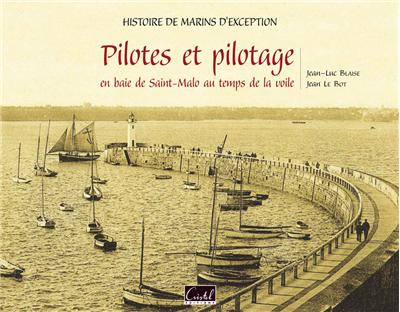 Pilotes et pilotage en baie de Saint-Malo au temps de la voile