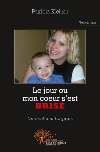 Le jour ou mon coeur s'est bri