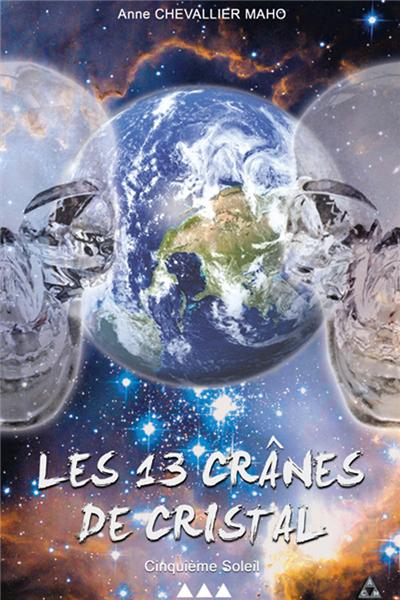 Les 13 crânes de cristal