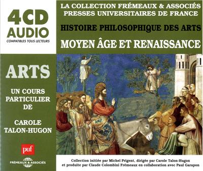 Histoire philosophique des arts : Moyen Age et Renaissance