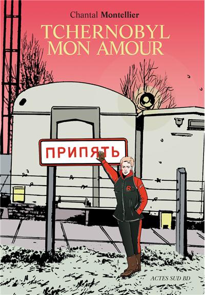 Tchernobyl mon amour.