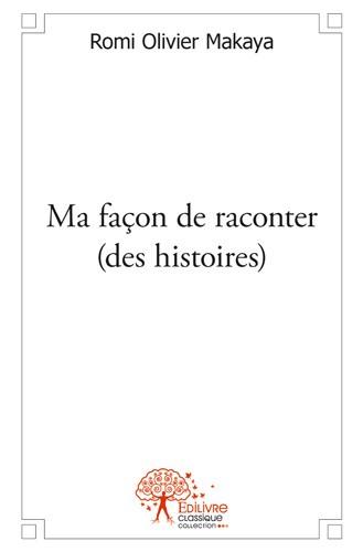 Ma facon de raconter