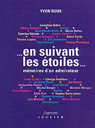 Mémoires d'un pêcheur d'étoiles