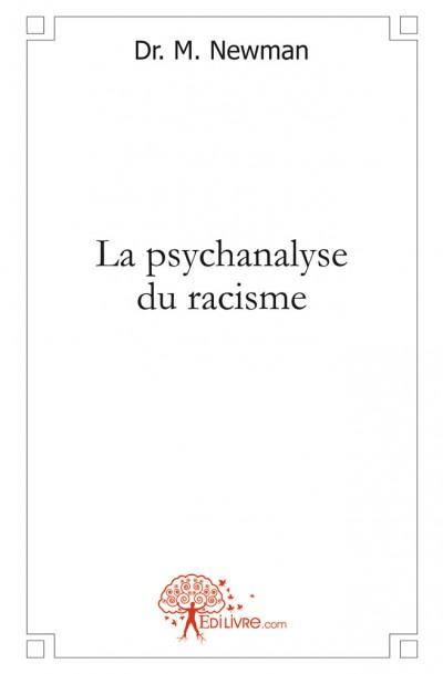 La psychanalyse du racisme