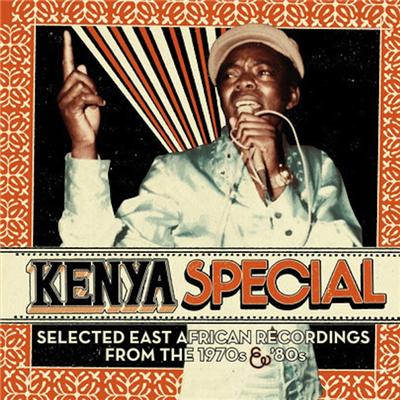 Kenya Special: Selected East African Recordings From The 1970s