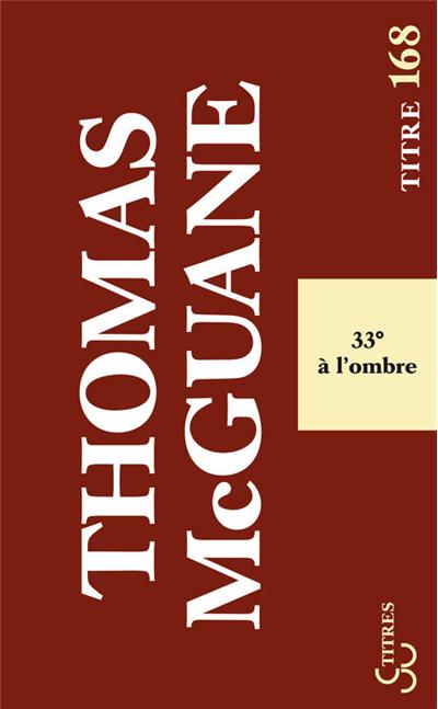 Trente-trois degrés à l'ombre