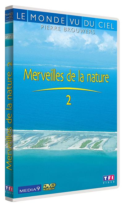 Le Monde vu du ciel : Merveilles de la nature 2