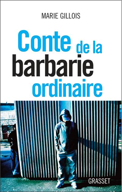 Conte de la barbarie ordinaire