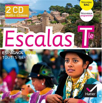 Escalas Espagnol Tle éd. 2012 - 2 CD audio classe