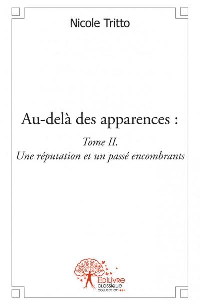Au-dela des apparences: tome ii