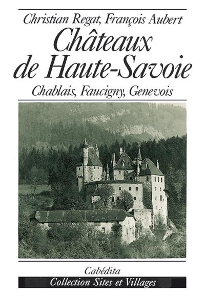 Châteaux de Haute-Savoie - Christian Regat - (donnée non spécifiée)