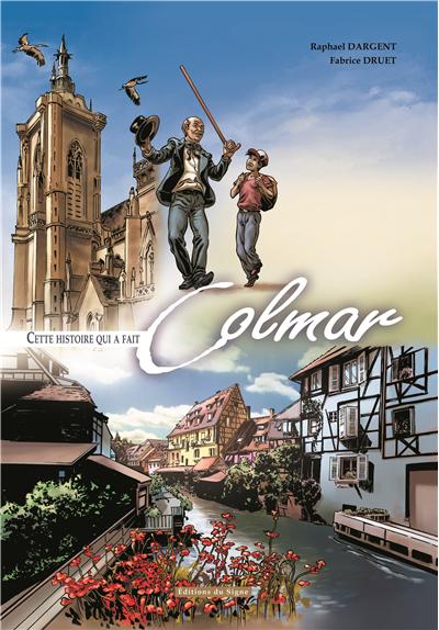 Cette histoire qui a fait colmar