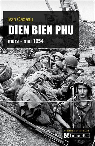 Dien bien phu 13 mars - 7 mai 1954