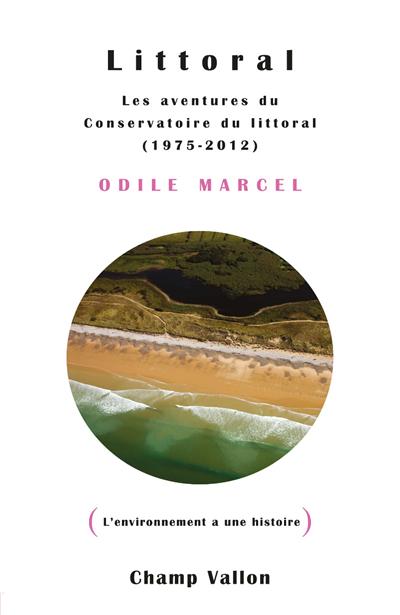 Littoral - les aventures du conservatoire du littoral