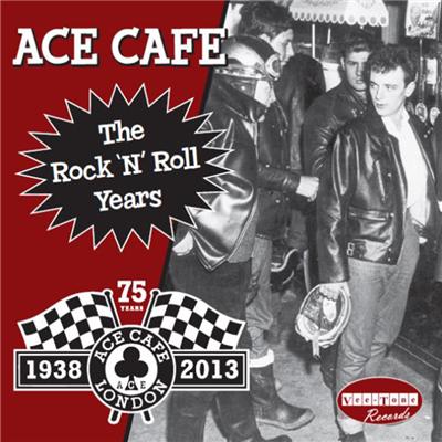 Ace cafe - The rock'n roll years