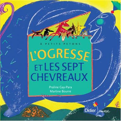 L'ogresse et les sept chevreaux - poche - Praline Gay-Para - Poche