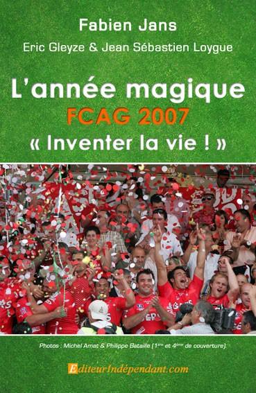 FCAG 2007, l'année magique