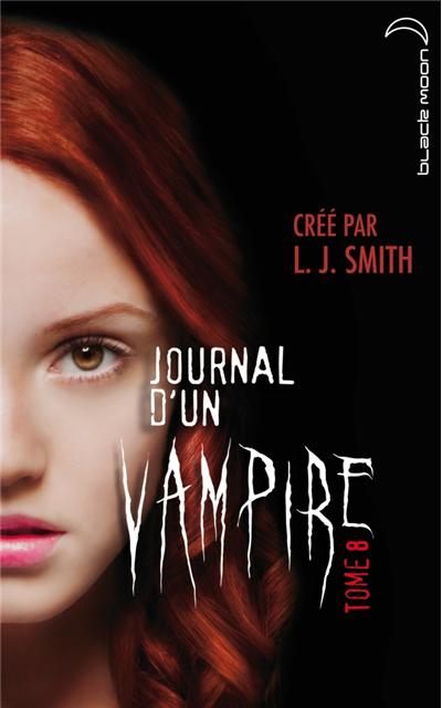 Journal d'un vampire - Cruelle destinée