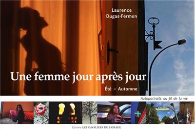 Une femme jour après jour : autoportraits au fil de la vie