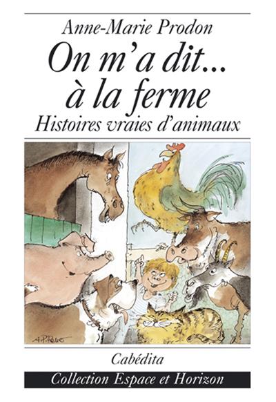 On m'a dit à la ferme