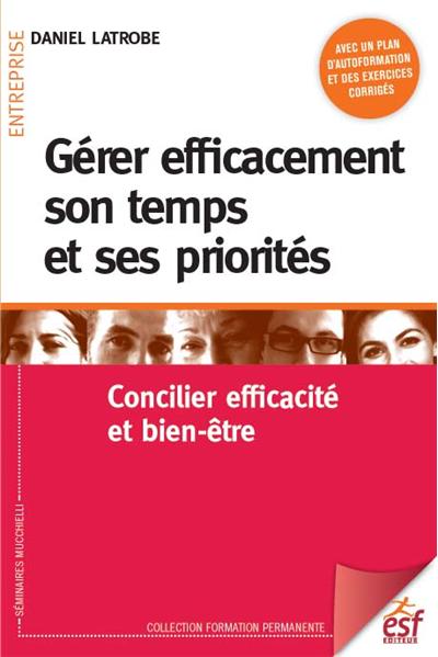 Gérer efficacement son temps et ses priorités