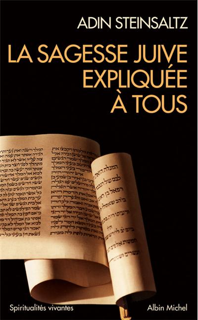 La sagesse juive expliquée a tous