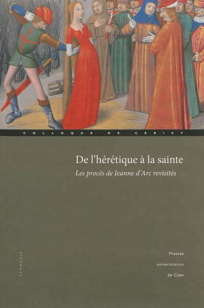 De l'hérétique à la sainte