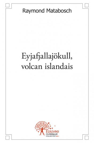 Eyjafjallajokull, volcan islandais