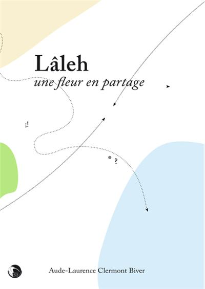 Lâleh - Aude Clermont Biver - broché