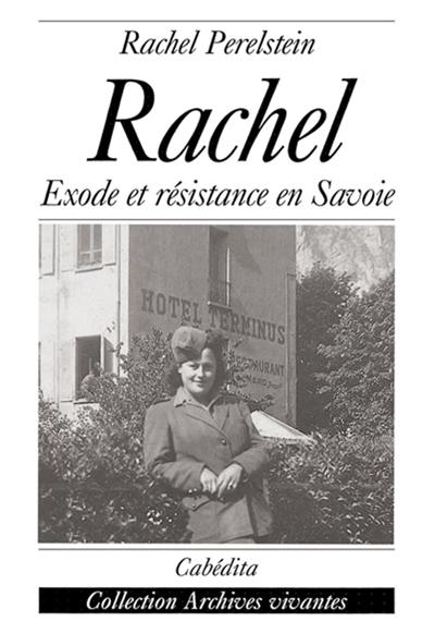Rachel exode et resistance en savoie