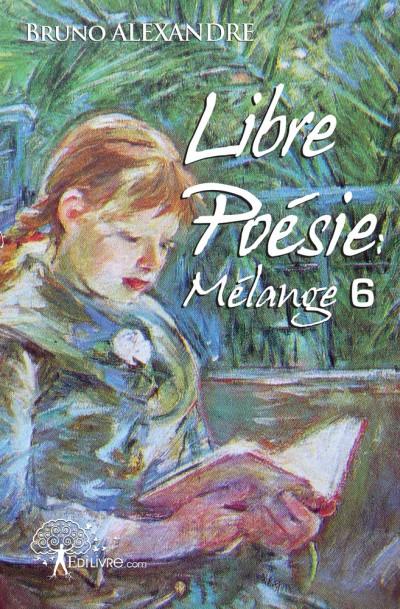 Libre poesie: melange 6