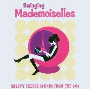 Swinging mademoiselles groovy french sounds