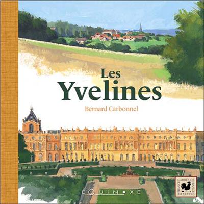 Les Yvelines - Bernard Carbonnel - relié