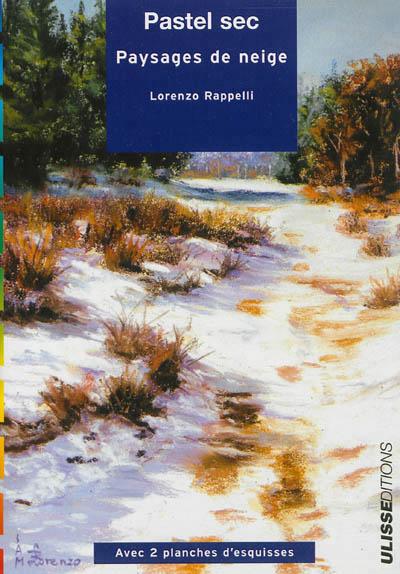 Des paysages de neige au pastel