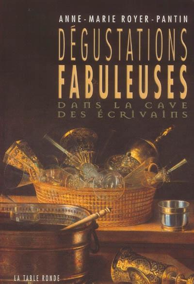 Dégustations fabuleuses