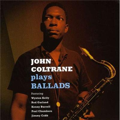 John Coltrane Plays Ballads