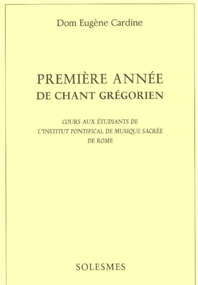 Première année de chant grégorien