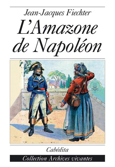 L'amazone de Napoléon
