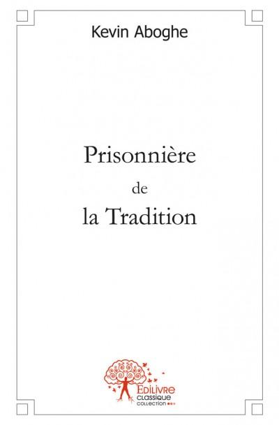 Prisonniere de la tradition