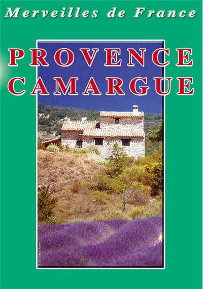 Provence Camargue - DVD Documentaire - TOURISME - Vidéotel